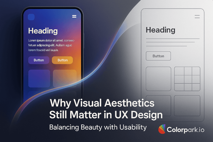Why Visual Aesthetics Still Matter in UX Design: Balancing Beauty with Usability