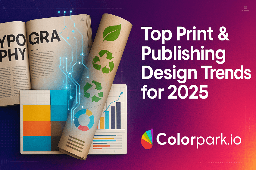 Top Print & Publishing Design Trends for 2025