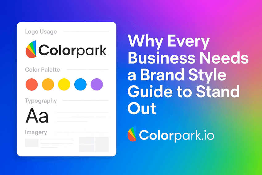 Why Every Business Needs a Brand Style Guide to Stand Out